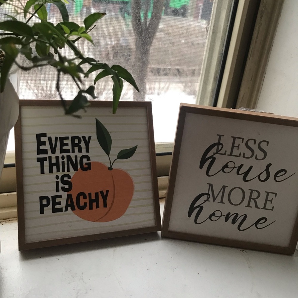 Peachy and Home Decor Signs